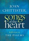 Songs of the Heart: Reflections on the Psalms - Joan Chittister - 9781627854511