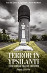 Terror in Ypsilanti - Gregory A Fournier - 9781627874038