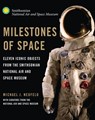 Milestones of Space - Michael J. Neufeld - 9781627882033