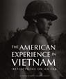 The American Experience in Vietnam - The Editors of Boston Publishing Company - 9781627884976
