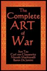 The Complete Art of War - Sun Tzu ; Niccolo Machiavelli - 9781627931502