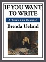 If You Want to Write - Brenda Ueland - 9781627932011