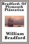 Of Plymouth Plantation - William Bradford - 9781627933582