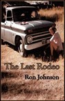 The Last Rodeo - Ron Johnson - 9781627934459