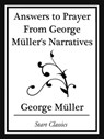 Answers to Prayer From George Müller's Narratives (Start Classics) - George Muller - 9781627935968