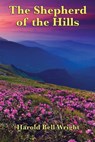 The Shepard of the Hills - Harold Bell Wright - 9781627939928