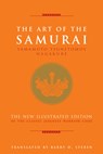 The Art of the Samurai: Yamamoto Tsunetomo's Hagakure - Yamamoto Tsunetomo - 9781627951289