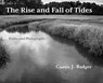 The Rise and Fall of Tides - Curtis J. Badger - 9781628064285
