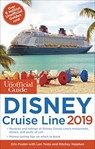 The Unofficial Guide to the Disney Cruise Line 2019 - Erin Foster ; Len Testa ; Ritchey Halphen - 9781628090918