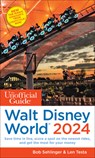 The Unofficial Guide to Walt Disney World 2024 - Bob Sehlinger ; Len Testa - 9781628091434