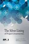 Silver Lining of Project Uncertainties - Ting Gao - 9781628250329