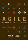 Agile praxis - ein leitfaden (German edition of Agile practice guide) - Project Management Institute - 9781628254174
