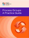 Process Groups: A Practice Guide - PMI - 9781628257830