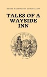 Tales of a Wayside Inn - Henry Wadsworth Longfellow - 9781628342949