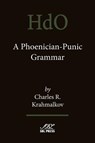 A Phoenician-Punic Grammar - Charles R Krahmalkov - 9781628370317