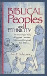Biblical Peoples and Ethnicity - Ann E Killebrew - 9781628370669