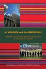 La Violencia and the Hebrew Bible - Susanne (College of Wooster) Scholz ; Pablo R Andinach - 9781628371307