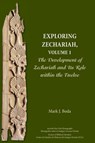Exploring Zechariah, Volume 1 - Mark J (McMaster Divinity College Canada) Boda - 9781628371628