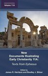 New Documents Illustrating Early Christianity 11A - James R. Harrison ; Bradley J. Bitner - 9781628375817