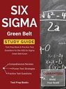 Six Sigma Green Belt Study Guide: Test Prep Book & Practice Test Questions for the ASQ Six Sigma Green Belt Exam - Test Prep Books - 9781628452235