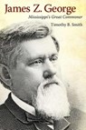 James Z. George - Timothy B. Smith - 9781628460629