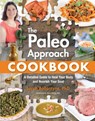 The Paleo Approach Cookbook - Sarah Ballantyne - 9781628600087