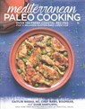 Mediterranean Paleo Cooking - Caitlin Weeks ; Nabil Boumrar - 9781628600407