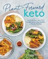 Plant-Forward Keto - Liz MacDowell - 9781628601510