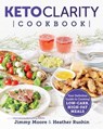 Keto Clarity Cookbook - Jimmy Moore - 9781628601947