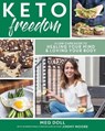 Keto Freedom - DOLL,  Meg ; Moore, Jimmy - 9781628602654