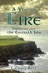 A Year in Eire - BELL,  J. Craig - 9781628715750