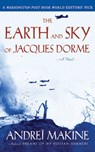 The Earth and Sky of Jacques Dorme - Andreï Makine - 9781628721928
