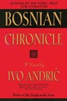 Bosnian Chronicle - Ivo Andric - 9781628724578