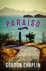 Paraiso - Gordon Chaplin - 9781628725988