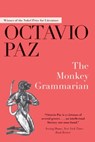 The Monkey Grammarian - Octavio Paz - 9781628727753