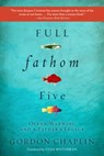 Full Fathom Five - Gordon Chaplin - 9781628727777