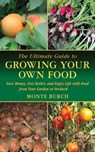 The Ultimate Guide to Growing Your Own Food - Monte Burch - 9781628730067