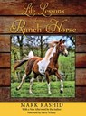 Life Lessons from a Ranch Horse - Mark Rashid - 9781628730975
