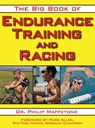 The Big Book of Endurance Training and Racing - Philip Maffetone - 9781628731316