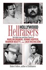 Hollywood Hellraisers - Robert Sellers - 9781628731460