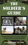 The Soldier's Guide - U.S. Department of the Army - 9781628731996