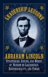 Leadership Lessons of Abraham Lincoln - Abraham Lincoln - 9781628732122