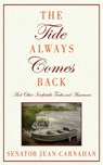 The Tide Always Comes Back - Jean Carnahan, Senator - 9781628732337