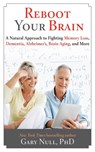 Reboot Your Brain - Gary Null, Ph.D. - 9781628735314