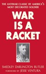 War Is a Racket - Smedley Darlington Butler - 9781628735659