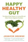Happy Healthy Gut - Jennifer Browne - 9781628738315