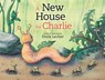 A New House for Charlie - Doris Lecher - 9781628739589