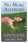 No More Allergies - Gary Null, Ph.D. - 9781628739732