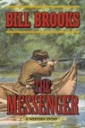 The Messenger - Bill Brooks - 9781628739855
