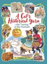 A Cat's Historical Yarn or the Taming of the Humans - Lorraine Abrams - 9781628802955